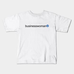 Verified Businesswoman (Black Text) Kids T-Shirt